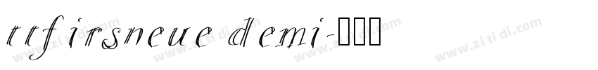 ttfirsneue demi字体转换